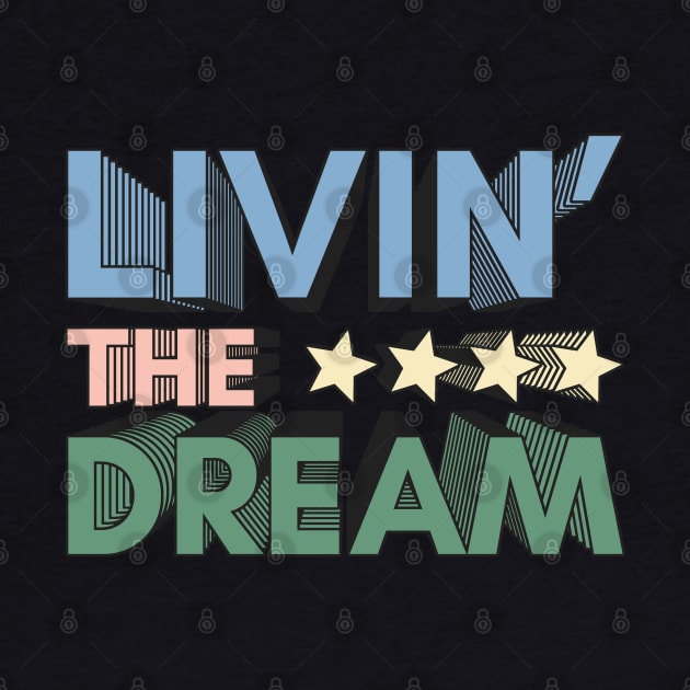 Livin' The Dream by Zen Cosmos Official